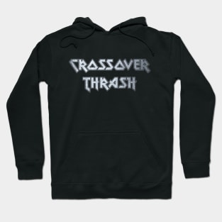 Crossover thrash Hoodie